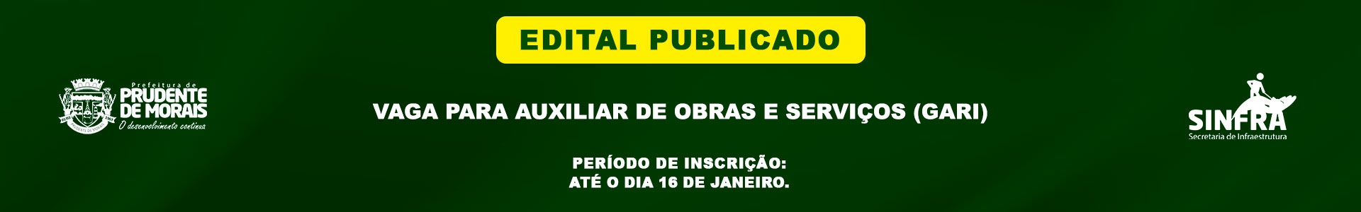 EDITAL - VAGA PARA AUXILIAR DE OBRAS E SERVIÇOS (GARI)