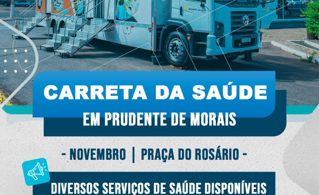 Carreta da Saúde chega a Prudente de Morais em novembro com atendimentos gratuitos para a população.